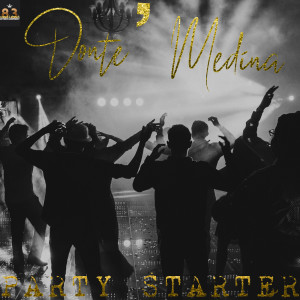 Album Party Starter from Donte' Medina