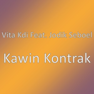 Album Kawin Kontrak from Vita KDI