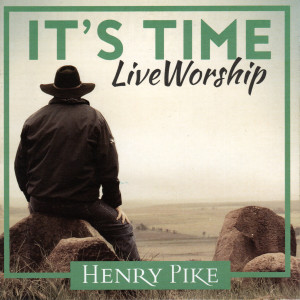 Dengarkan lagu 10 000 Reasons (Live) nyanyian Henry Pike dengan lirik