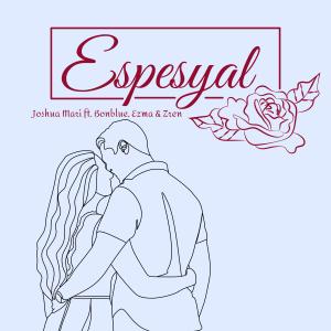 Listen to Espesyal song with lyrics from Joshua Mari