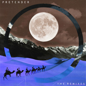 收聽Wolves By Night的Pretender (Extended Mix)歌詞歌曲