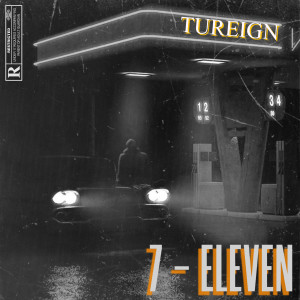 Album 7-Eleven (Explicit) from Tureign