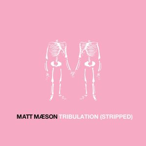 Matt Maeson的專輯Tribulation (Stripped)