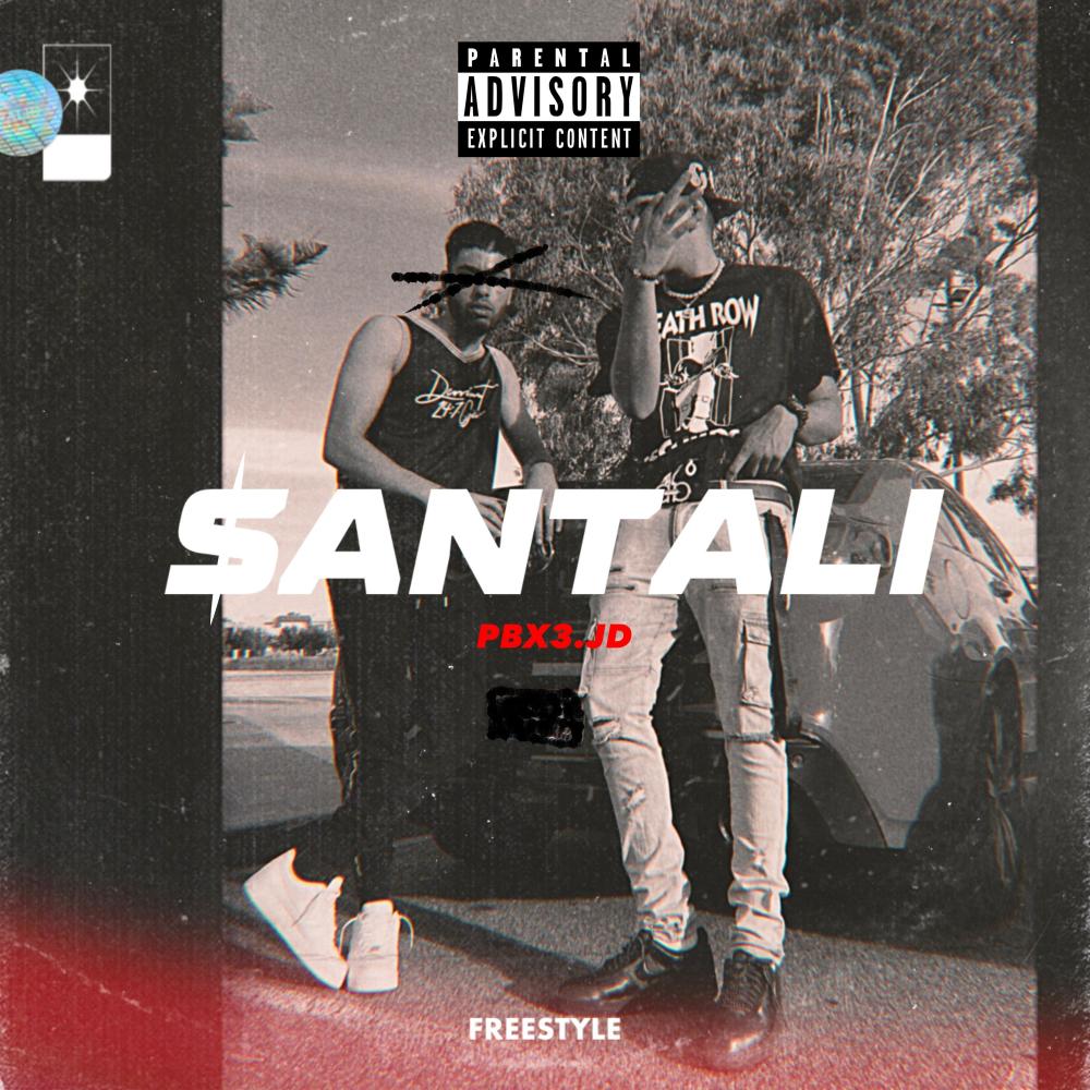 SANTALI (feat. PBX3.JD) (FREESTYLE) (Explicit)