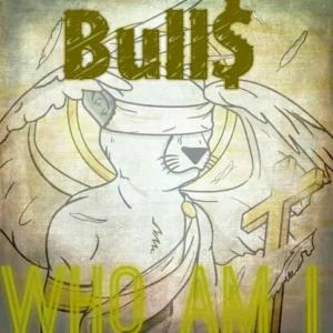 Album Who Am I (Explicit) from Bull$