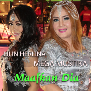 Album Maafkan Dia oleh Mega Mustika