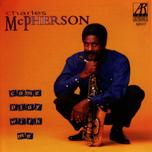 ดาวน์โหลดและฟังเพลง Jumping Jacks พร้อมเนื้อเพลงจาก Charles McPherson