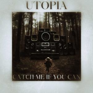 Utopia的專輯Catch Me If You Can CMS016