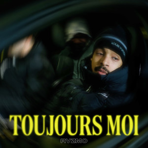 Album Toujours moi (Explicit) oleh Rvzmo