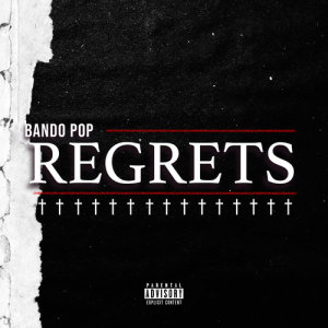 收聽Bando Pop的Regrets (Explicit)歌詞歌曲