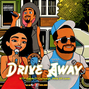 Album Drive Away (Explicit) oleh WTF DAVE