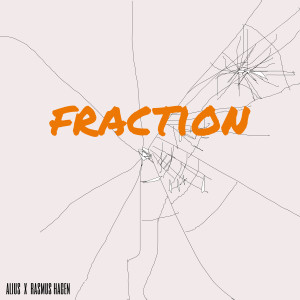Listen to Fraction song with lyrics from Alius
