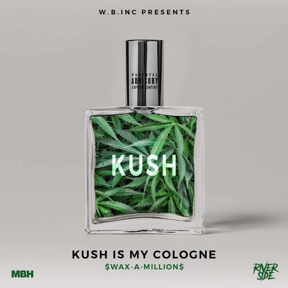 Kush Is My Cologne (Special Version) (Explicit)