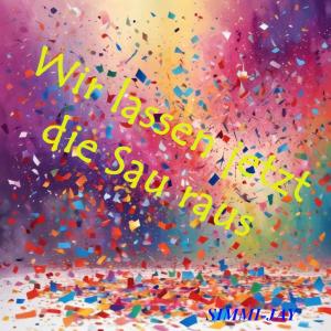 ดาวน์โหลดและฟังเพลง Wir lassen jetzt die Sau raus พร้อมเนื้อเพลงจาก Simmi