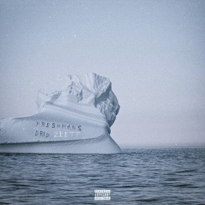 Listen to Drip (Explicit) song with lyrics from Freshman's