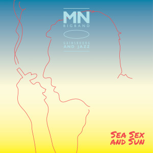 Album Sea Sex and Sun (Gainsbourg and Jazz) from MNBigBand
