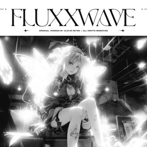 Clovis Reyes的專輯Fluxxwave