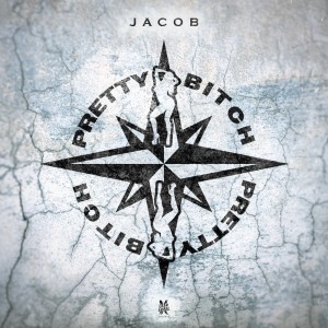 PRETTY BITCH (Explicit) dari Jacob