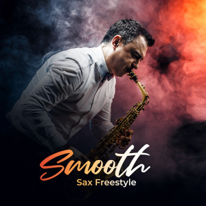 Listen to Smooth Sax Freestyle song with lyrics from Smooth Jazz Music Club