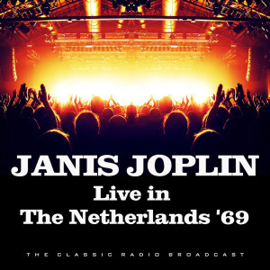 Live in The Netherlands '69 dari Janis Joplin