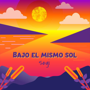 Album Bajo el mismo sol from Segi