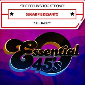收聽Sugar Pie DeSanto的Be Happy歌詞歌曲