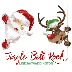收聽Lindsay Waddington的Jingle Bell Rock歌詞歌曲