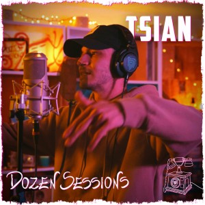 Dozen Minds的專輯Tsian - Live at Dozen Sessions (Explicit)