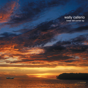 อัลบัม Lower Left Corner EP ศิลปิน Wally Callerio