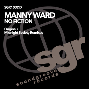 ดาวน์โหลดและฟังเพลง No Fiction (Midnight Society's Back 2 Basics Mix) พร้อมเนื้อเพลงจาก Manny Ward
