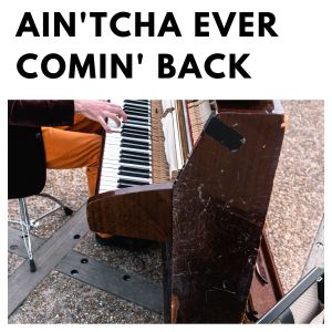 Album Ain'tcha Ever Comin' Back from Axel Stordahl & His Orchestra