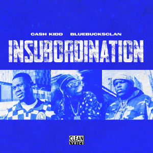 Album Insubordination oleh BlueBucksClan