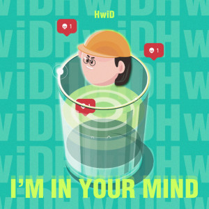 Album I'm in your mind from HwiD (휘디)