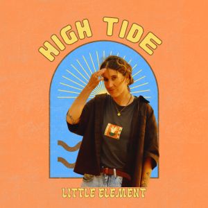 Album High Tide from Little Element