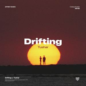 อัลบัม Drifting ศิลปิน Tushar
