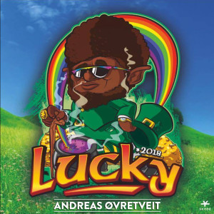 收聽Andreas Øvretveit的Lucky 2018 (Explicit)歌詞歌曲