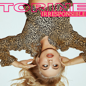 Dengarkan Irresponsible (Explicit) lagu dari Torine dengan lirik