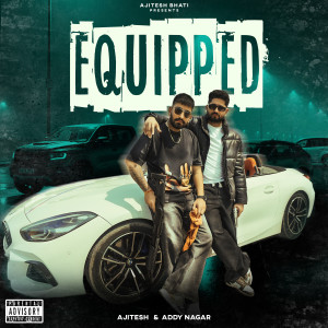 Album EQUIPPED (Explicit) from Ajitesh