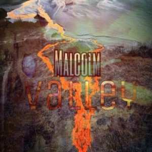 Dengarkan Valley lagu dari Malcolm dengan lirik