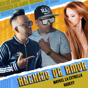 Maykel La Estrella的專輯Hechizo De Amor