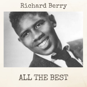 อัลบัม All the Best ศิลปิน Richard Berry