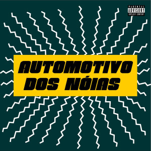 收听DJ GHS的Automotivo dos Nóias (Explicit)歌词歌曲