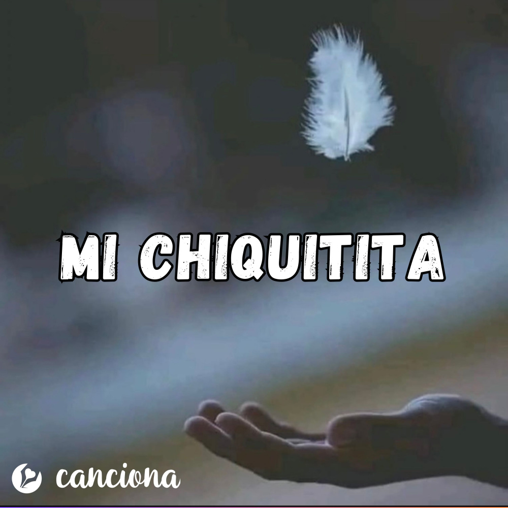 Mi chiquitita