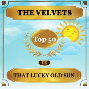 Album That Lucky Old Sun (UK Chart Top 50 - No. 46) from The Velvets