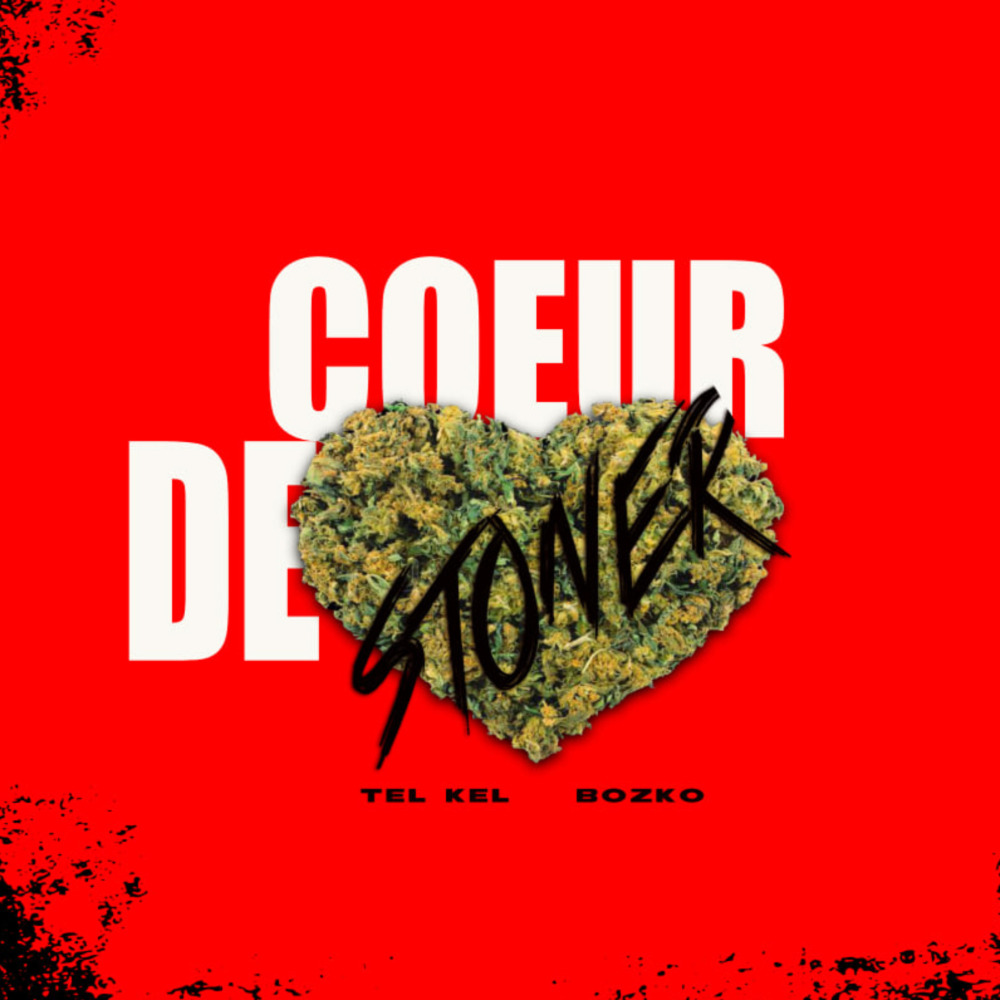 Coeur de stoner (Explicit)