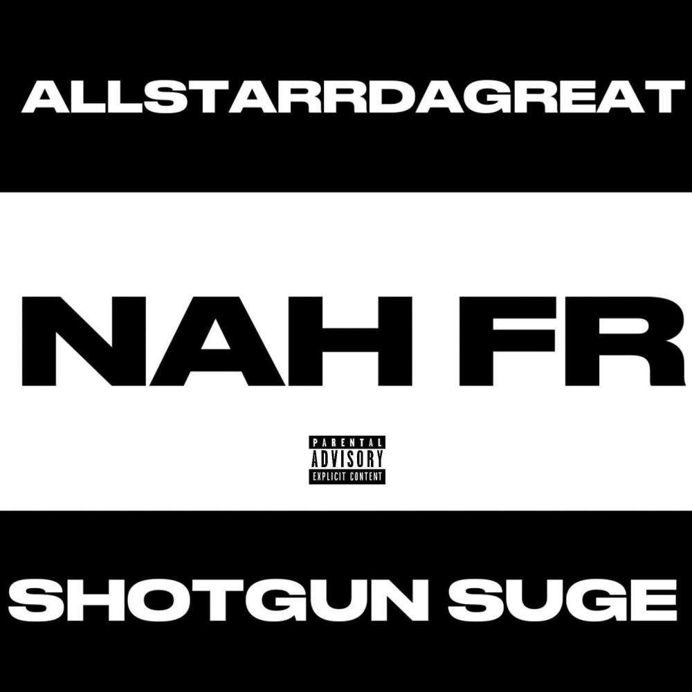 NAH FR (feat. Shotgun Suge) (Explicit)