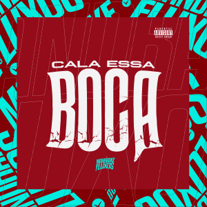 收聽DJ TERLESQUI的Cala essa Boca (Explicit)歌詞歌曲