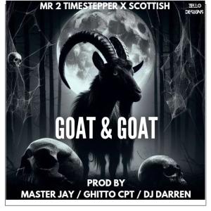 Master Jay的專輯Goat & Goat (feat. Master jay, Ghitto Cpt, Dj Darren & Mr 2 Timestepper)