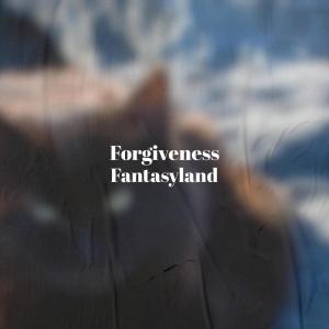 Album Forgiveness Fantasyland from Various