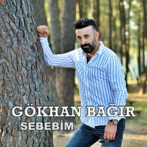 Album Sebebim from Gökhan Bağır
